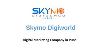 Skymo Digiworld_digital marketing.pptx