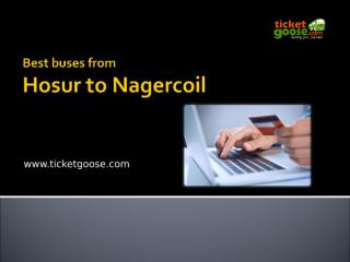 Best buses from Hosur to Nagercoil.ppt