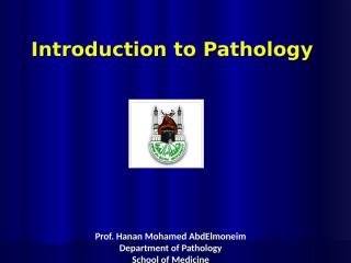Patho1+2 - introduction Dr.Hanan.ppt