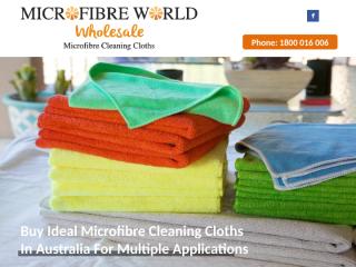 Buy Ideal Microfibre Cleaning Cloths In Australia For Multiple Applications.pptx