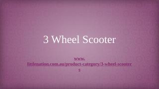 3 Wheel Scooter.pptx